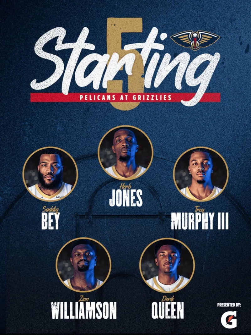 开云登录入口地址-鹈鹕今日首发：墨菲、赫伯特-琼斯、蔡恩、奎因、贝